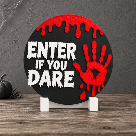 'Enter if you dare' Plaque Decor with Display Stand